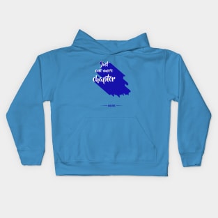 Just one more chapter Kids Hoodie